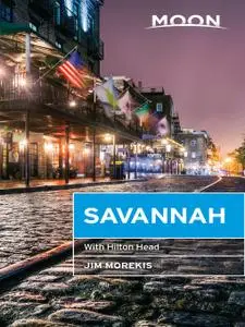 Moon Savannah: With Hilton Head (Travel Guide), 2nd Edition