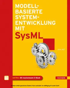 Modellbasierte Systementwicklung mit SysML: in der Praxis
