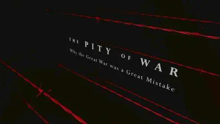 BBC - The Pity of War (2014)
