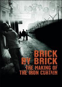 LOOKS Film - Brick by Brick: The Making of the Iron Curtain (2011)