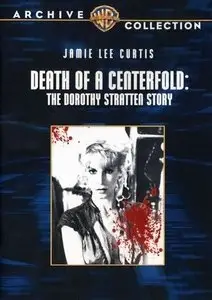  Death of a Centerfold: The Dorothy Stratten Story (1981) 