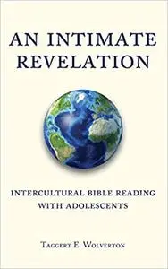 An Intimate Revelation: Intercultural Bible Reading with Adolescents