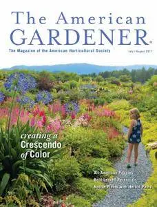 The American Gardener - July/August 2017