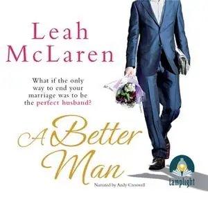 «A Better Man» by Leah McLaren