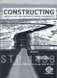 Constructing Smooth Hot Mix Asphalt (HMA) Pavements (ASTM Special Technical Publication, 1433)  