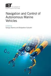 Navigation and Control of Autonomous Marine Vehicles