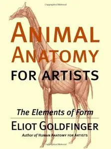 Animal Anatomy for Artists: The Elements of Form (Repost)