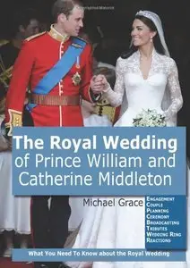The Royal Wedding of Prince William and Catherine Middleton (Repost)