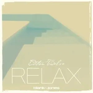 Blank & Jones - Relax Edition 12 (2020) [Official Digital Download]