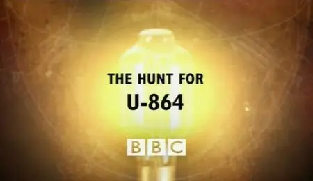 BBC Timewatch - The Hunt for U-864 (2008)