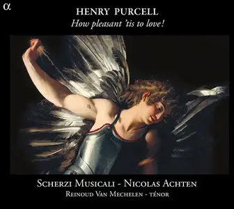 Purcell: How Pleasant Tis To Love! - Van Mechelen, Achten, Scherzi Musicali (2013)