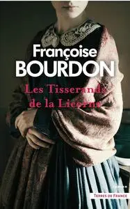 Françoise Bourdon, "Les tisserands de la licorne"