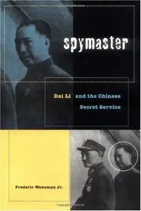 Spymaster: Dai Li and the Chinese Secret Service