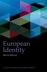 European Identity: What the Media Say (IntUne Series)