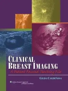 Clinical Breast Imaging: A Patient Focused Teaching File