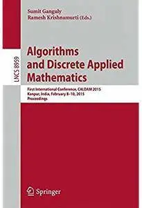 Algorithms and Discrete Applied Mathematics