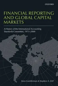 Financial Reporting and Global Capital Markets: A History of the International Accounting Standards Committee (repost)