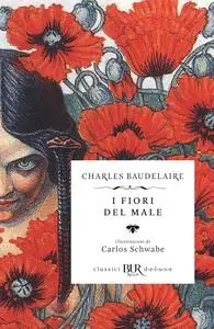 Charles Baudelaire - I fiori del male