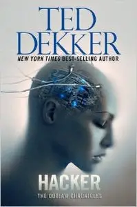 Ted Dekker - Hacker