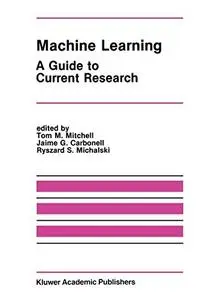 Machine Learning: A Guide to Current Research