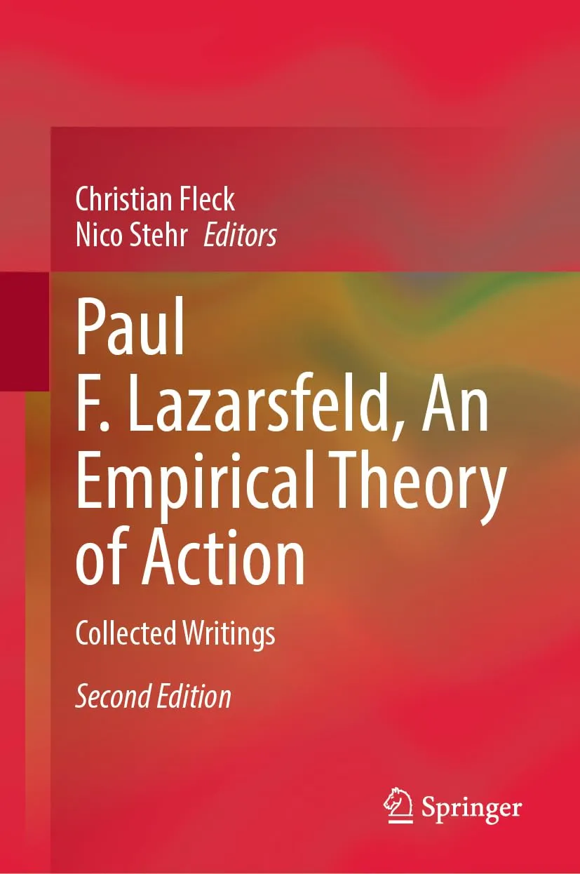 Paul F. Lazarsfeld, An Empirical Theory of Action: Collected Writings