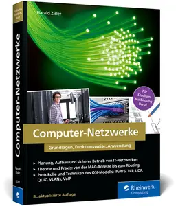 Harald Zisler - Computer-Netzwerke (8 , aktualisierte Auflage, 2025)