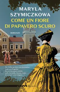 Come un fiore di papavero scuro - Maryla Szymiczkowa