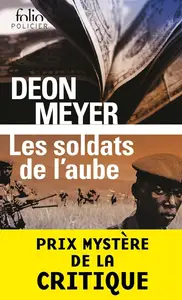 Deon Meyer, "Les soldats de l’aube"