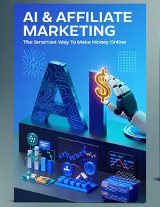 AI Affiliate Marketing For Beginners: The Smartest Way to Make Money Online 2025