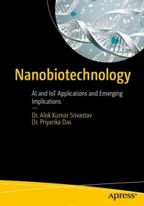 Nanobiotechnology: AI and IoT Applications and Emerging Implications