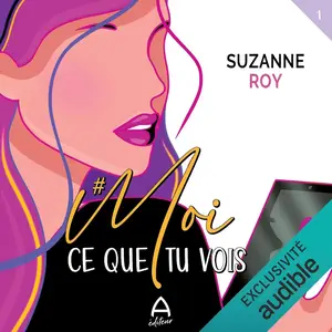 Suzanne Roy, "#Moi : Ce que tu vois"