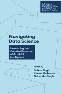 Navigating Data Science: Unleashing the Creative Potential of Artificial Intelligence