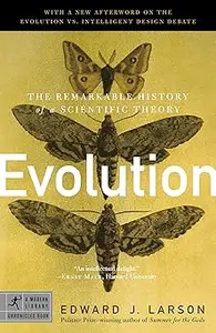 Evolution: The Remarkable History of a Scientific Theory
