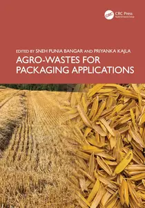Agro-Wastes for Packaging Applications