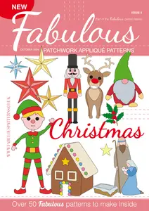 Fabulous Patchwork Appliqué Patterns - Issue 3 Christmas 2024