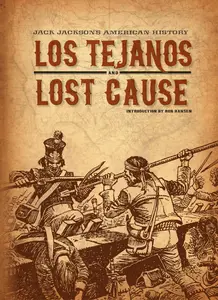 Jack Jacksons American History - Los Tejanos &amp;amp; Lost Cause (2012) (digital-Empire