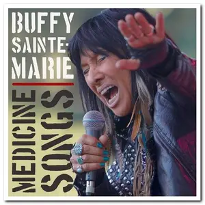 Buffy Sainte-Marie - Medicine Songs (2017)