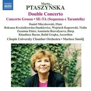VA - Marta Ptaszuńska: Double Concerto, Concerto grosso & SE-TA (Sequenza e tarantella) (2025) [Digital Download 24/96]