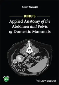 King's Applied Anatomy of the Abdomen and Pelvis of Domestic Mammals