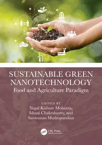 Sustainable Green Nanotechnology: Food and Agriculture Paradigm