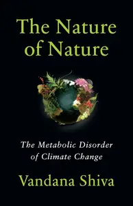 The Nature of Nature: The Metabolic Disorder of Climate Change