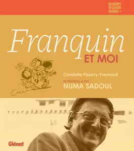Franquin et moi Entretiens avec Numa Sadoul 2024