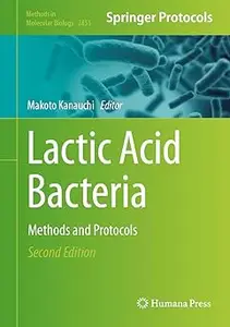 Lactic Acid Bacteria: Methods and Protocols