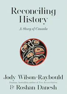 Reconciling History: A Story of Canada