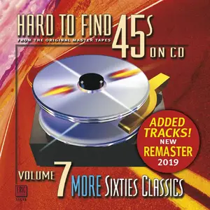 VA - Hard To Find 45s On CD, Volume 7: More Sixties Classics (2001)