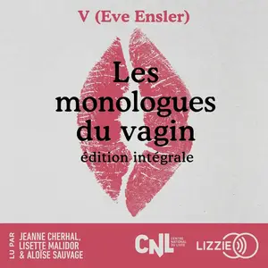 Eve Ensler, "Les monologues du vagin"