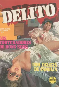 Delito #7. Los torturadores de Hong Kong / Una delicia de familia