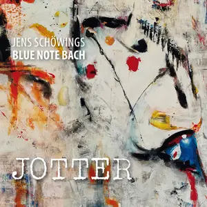 Jens Schöwings Blue Note Bach - Jotter (2025) [Official Digital Download 24/96]