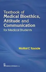 Textbook of Medical Bioethics, Attitude and Communication for Medical Students