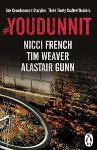 #Youdunnit: Three Short Stories